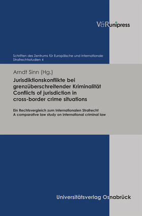 Sinn |  Jurisdiktionskonflikte bei grenzüberschreitender Kriminalität. Conflicts of jurisdiction in cross-border crime situations | eBook | Sack Fachmedien