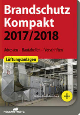 Linhardt / Battran |  Brandschutz Kompakt 2017/2018 | Buch |  Sack Fachmedien