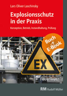 Laschinsky |  Explosionsschutz in der Praxis - mit E-Book | Buch |  Sack Fachmedien