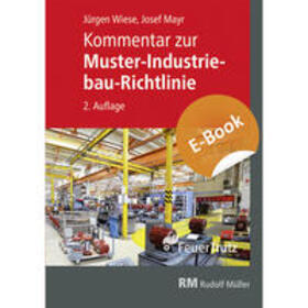 Mayr / Wiese |  Kommentar zur Muster-Industriebau-Richtlinie - E-Book (PDF) | eBook | Sack Fachmedien