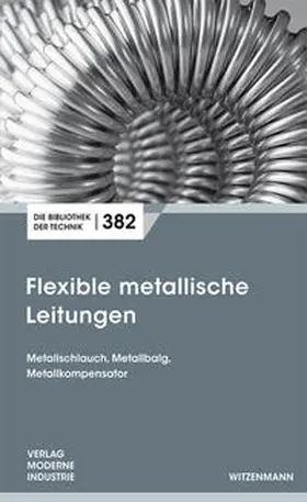 Gropp / Seckner / Seeger |  Flexible metallische Leitungen | Buch |  Sack Fachmedien