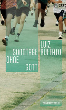 Ruffato |  Ruffato, L: Sonntage ohne Gott | Buch |  Sack Fachmedien