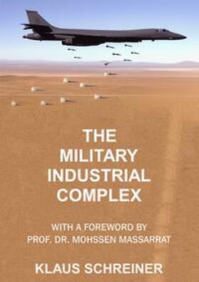 Schreiner / peace press |  The Military-Industrial Complex | Buch |  Sack Fachmedien