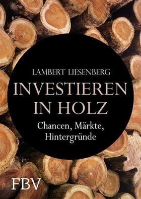 Liesenberg |  Investieren in Holz | eBook | Sack Fachmedien