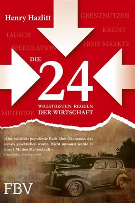 Hazlitt |  Die 24 wichtigsten Regeln der Wirtschaft | eBook | Sack Fachmedien