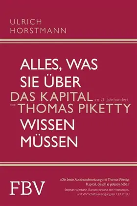 Horstmann |  Alles, was Sie über »Das Kapital im 21. Jahrhundert« von Thomas Piketty wissen müssen | eBook | Sack Fachmedien