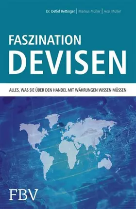 Rettinger / Müller |  Faszination Devisen | eBook | Sack Fachmedien