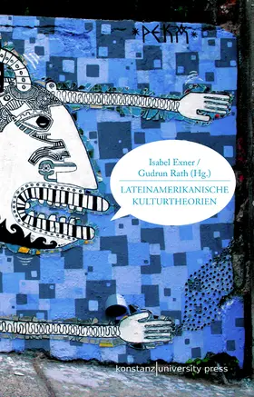 Exner / Rath |  Lateinamerikanische Kulturtheorien | Buch |  Sack Fachmedien