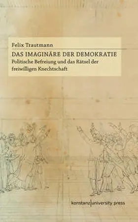 Trautmann |  Das Imaginäre der Demokratie | Buch |  Sack Fachmedien