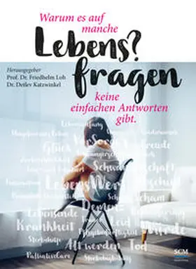 Loh / Katzwinkel |  Warum es auf manche Lebens?fragen keine einfachen Antworten gibt | Buch |  Sack Fachmedien