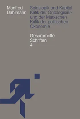 Dahlmann / Hellbrück / Scheit |  Seinslogik und Kapital | Buch |  Sack Fachmedien