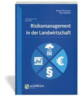 Hirschauer / Mußhoff |  Risikomanagement in der Landwirtschaft | Buch |  Sack Fachmedien