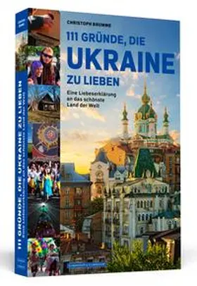 Brumme |  111 Gründe, die Ukraine zu lieben | Buch |  Sack Fachmedien