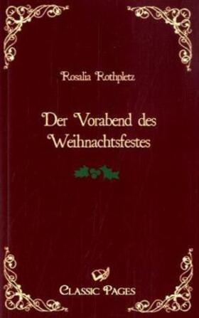 Rothpletz |  Der Vorabend des Weihnachtsfestes | Buch |  Sack Fachmedien