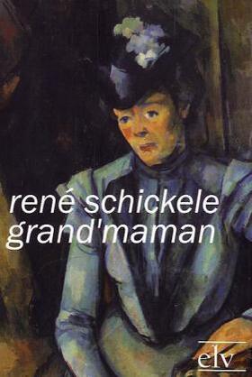 Schickele |  Grand'maman | Buch |  Sack Fachmedien