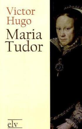 Hugo |  Maria Tudor | Buch |  Sack Fachmedien