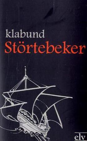 Klabund |  Störtebeker | Buch |  Sack Fachmedien