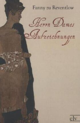 Reventlow |  Herrn Dames Aufzeichnungen | Buch |  Sack Fachmedien