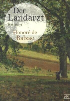 Balzac |  Der Landarzt | Buch |  Sack Fachmedien