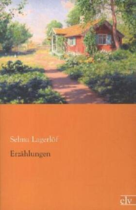 Lagerlöf |  Erzählungen | Buch |  Sack Fachmedien