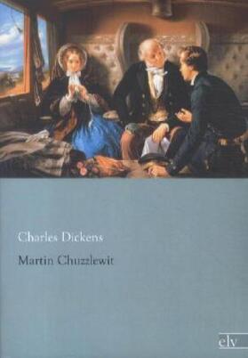 Dickens |  Martin Chuzzlewit | Buch |  Sack Fachmedien