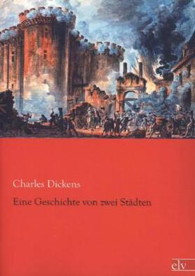 Dickens |  Eine Geschichte von zwei Städten | Buch |  Sack Fachmedien