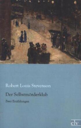 Stevenson |  Der Selbstmörderklub | Buch |  Sack Fachmedien