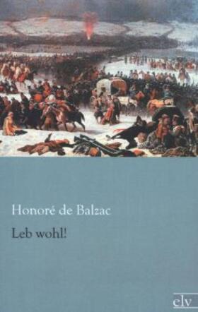 Balzac |  Leb wohl! | Buch |  Sack Fachmedien