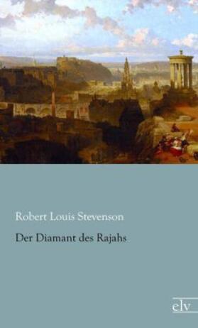 Stevenson |  Der Diamant des Rajahs | Buch |  Sack Fachmedien