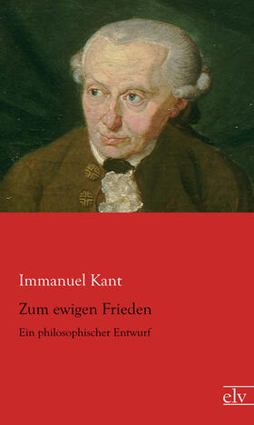 Kant |  Zum ewigen Frieden | Buch |  Sack Fachmedien