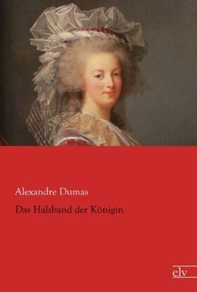 Dumas |  Das Halsband der Königin | Buch |  Sack Fachmedien