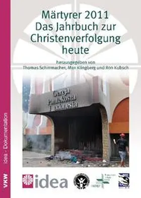 Schirrmacher / Klingberg / Kubsch | Märtyrer 2011 | Buch | 978-3-86269-015-2 | sack.de