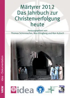 Schirrmacher / Kubsch / Klingberg |  Märtyrer 2012 | Buch |  Sack Fachmedien