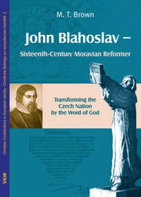 Brown |  John Blahoslav - Sixteenth-Century Moravian Reformer | Buch |  Sack Fachmedien