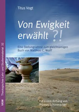 Vogt |  Von Ewigkeit erwählt?! | Buch |  Sack Fachmedien