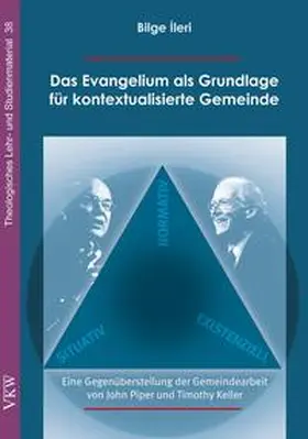 Ileri / I?leri |  Das Evangelium als Grundlage für kontextualisierte Gemeinde | Buch |  Sack Fachmedien