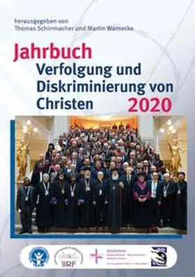 Schirrmacher / Warnecke | Jahrbuch Verfolgung und Diskriminierung von Christen 2020 | Buch | 978-3-86269-198-2 | sack.de