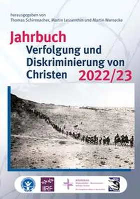 Schirrmacher / Lessenthin / Warnecke |  Jahrbuch Verfolgung und Diskriminierung von Christen 2022/23 | Buch |  Sack Fachmedien