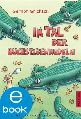 Gricksch |  Im Tal der Buchstabennudeln | eBook | Sack Fachmedien