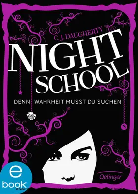 Daugherty |  Night School 3. Denn Wahrheit musst du suchen | eBook | Sack Fachmedien