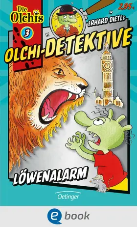 Dietl / Iland-Olschewski |  Olchi-Detektive 3. Löwenalarm | eBook | Sack Fachmedien