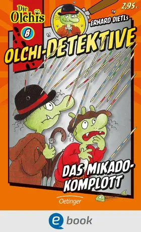 Dietl / Iland-Olschewski |  Olchi-Detektive 8. Das Mikado-Komplott | eBook | Sack Fachmedien