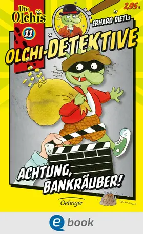 Dietl / Iland-Olschewski |  Olchi-Detektive 11. Achtung, Bankräuber! | eBook | Sack Fachmedien