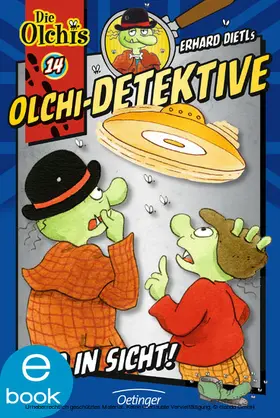 Dietl / Iland-Olschewski |  Olchi-Detektive 14. Ufo in Sicht! | eBook | Sack Fachmedien