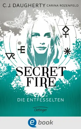 Daugherty / Rozenfeld |  Secret Fire 2. Die Entfesselten | eBook | Sack Fachmedien