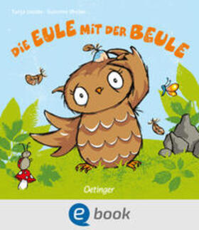 Weber |  Die Eule mit der Beule | eBook | Sack Fachmedien