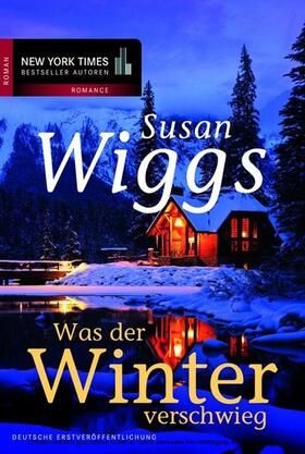 Wiggs |  Was der Winter verschwieg | eBook | Sack Fachmedien