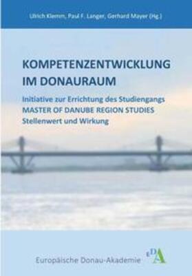 Klemm / Langer / Mayer |  Kompetenzentwicklung im Donauraum | Buch |  Sack Fachmedien