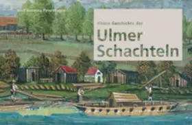 Petershagen / Wettengel |  Kleine Geschichte der Ulmer Schachteln | Buch |  Sack Fachmedien