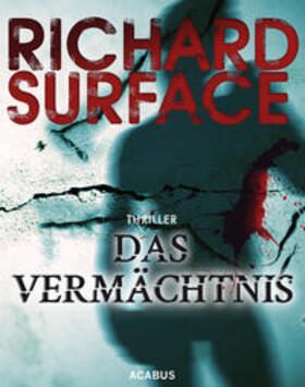 Surface |  Das Vermächtnis. The Legacy | eBook | Sack Fachmedien